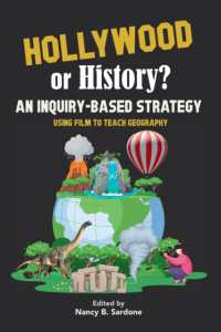 An Inquiry-Based Strategy : Using Film to Teach Geography (Hollywood or History?)