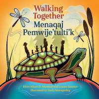 Walking Together / Menaqaj Pemwije'tulti'k （2ND）