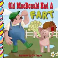 Old MacDonald Had a Fart (Mother Moose) （Board Book）
