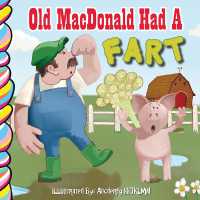 Old MacDonald Had a Fart (Mother Moose) （Board Book）