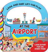 At the Airport Look and Find Lift the Flap (Look and Find Lift-the-flap) （Board Book）