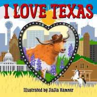 I Love Texas (I Love This State!) （Board Book）