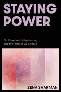 Staying Power : On Queerness, Inheritances, and the Families We Choose