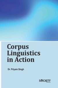 Corpus Linguistics in Action （Library Binding）