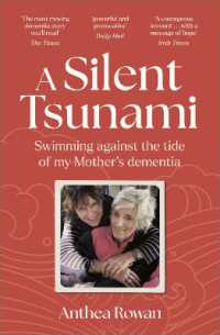 A Silent Tsunami : Swimming against the Tide of my Mother's Dementia - WINNER of the Rubery Book Award for Non-Fiction 2025