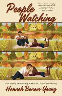 People Watching : The BRAND-NEW Small-Town, Strangers-to-Lovers Romance Full of Slow Burn and Emotional Heat from the bestselling author of OUT ON a LIMB!