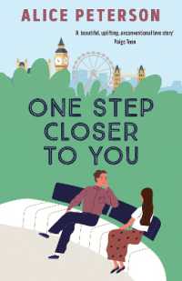 One Step Closer to You : A heartwarming single mum romance: rebuilding life, finding love, and healing a family after loss