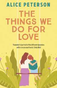 The Things We Do for Love : A funny and heartwarming novel about a single mum, her mischievous dog, and the man she's supposed to hate