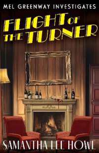 Flight of the Turner : A Locked-Room country house mystery of art theft, betrayal and secrets (Mel Greenway Investigates 2) (Mel Greenway Investigates)