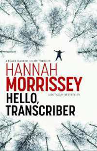 Hello, Transcriber : A dark, addictive thriller about a woman caught between the truth and her own lies (Black Habour 1) (Black Harbor)