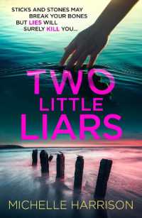 Two Little Liars : Sticks and stones may break your bones but lies will surely kill you - an impossible to put down thriller