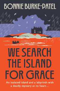 We Search the Island for Grace : A beautifully written classic gothic crime novel of family, secrets and loss