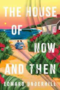 The House of Now and Then : A heartfelt journey of love, identity and revisiting the past