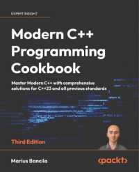 Modern C++ Programming Cookbook : Master Modern C++ with comprehensive solutions for C++23 and all previous standards （3RD）