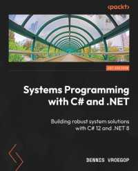 Systems Programming with C# and .NET : Building robust system solutions with C# 12 and .NET 8