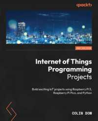 Internet of Things Programming Projects : Build exciting IoT projects using Raspberry Pi 5, Raspberry Pi Pico, and Python （2ND）