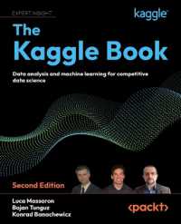The Kaggle Book : Data analysis and machine learning for competitive data science  （2ND）