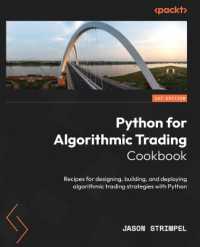 Python for Algorithmic Trading Cookbook : Recipes for designing, building, and deploying algorithmic trading strategies with Python