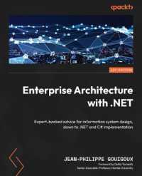 Enterprise Architecture with .NET : Expert-backed advice for information system design, down to .NET and C# implementation