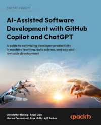 AI-Assisted Software Development with GitHub Copilot and ChatGPT : A guide to optimizing developer productivity in machine learning, data science, and app and low code development