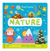 Nature : a learning lift-the-flap book (My First Facts) （Board Book）