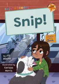 Snip! : (Orange Early Reader) (Maverick Early Readers)