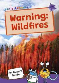 Warning: Wildfires : (Purple Band) (Maverick Non-fiction)