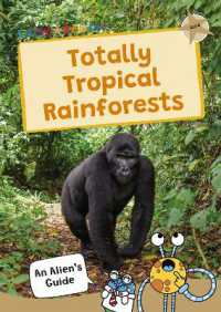Totally Tropical Rainforests : (Gold Band) (Maverick Non-fiction)