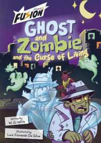 Ghost and Zombie and the Curse of Living (Maverick Fusion Readers)