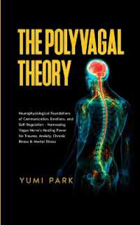 The Polyvagal Theory : Neurophysiological Foundations of Communication, Emotions, and Self-Regulation - Harnessing Vagus Nerve's Healing Power for Trauma, Anxiety, Chronic Illness & Mental Stress.