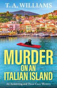 Murder on an Italian Island : A BRAND NEW addictive cozy murder mystery from T. A. Williams (An Armstrong and Oscar Cozy Mystery)