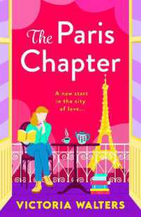 The Paris Chapter : The steamy roommates-to-lovers Parisian romance from Victoria Walters for 2025