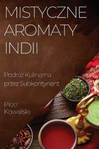 Mistyczne Aromaty Indii : Podróż Kulinarna przez Subkontynent