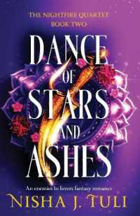 Dance of Stars and Ashes : An enemies to lovers fantasy romance (The Nightfire Quartet)
