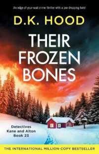 Their Frozen Bones : An edge-of-your-seat crime thriller with a jaw-dropping twist (Detectives Kane and Alton)
