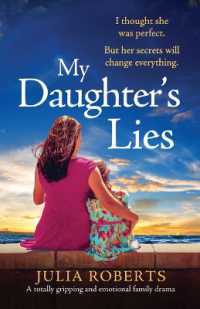 My Daughter's Lies : A totally gripping and emotional family drama