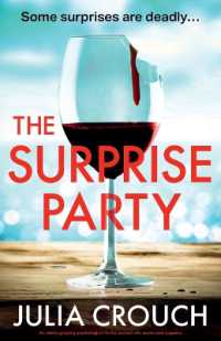 The Surprise Party : An utterly gripping psychological thriller packed with secrets and suspense