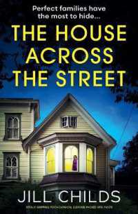The House Across the Street : Totally gripping psychological suspense packed with twists