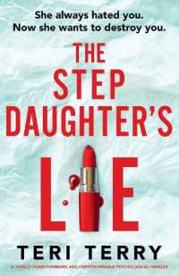The Stepdaughter's Lie : A totally heart-pounding and unputdownable psychological thriller