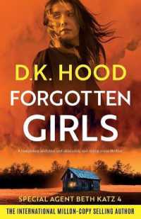 Forgotten Girls : A completely addictive and absolutely nail-biting crime thriller (Detective Beth Katz)