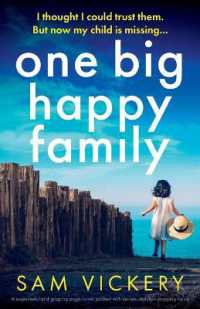 One Big Happy Family: A suspenseful and gripping page-turner packed with secrets and jaw-dropping twists