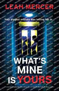 What's Mine Is Yours : A completely gripping and totally addictive psychological thriller with nail-biting suspense