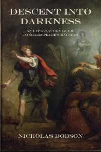 Descent into Darkness : An Explanatory Guide to Shakespeare's Macbeth