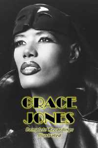 Grace Jones : Complete Recordings Illustrated