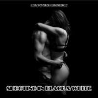 Shooting in Black & White