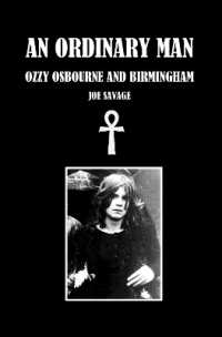 An Ordinary Man : Ozzy Osbourne and Birmingham