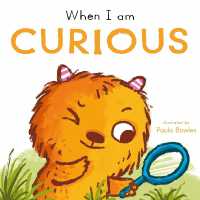 When I am Curious (First Behaviours) （Board Book）
