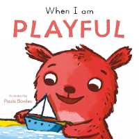 When I am Playful (First Behaviours) （Board Book）