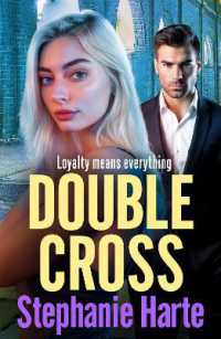 Double Cross : A gripping, gritty, gangland thriller from Stephanie Harte (The Kennedy Twins)