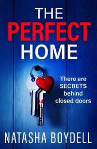 The Perfect Home : A relentlessly gripping psychological thriller from BESTSELLING AUTHOR Natasha Boydell （Large Print）